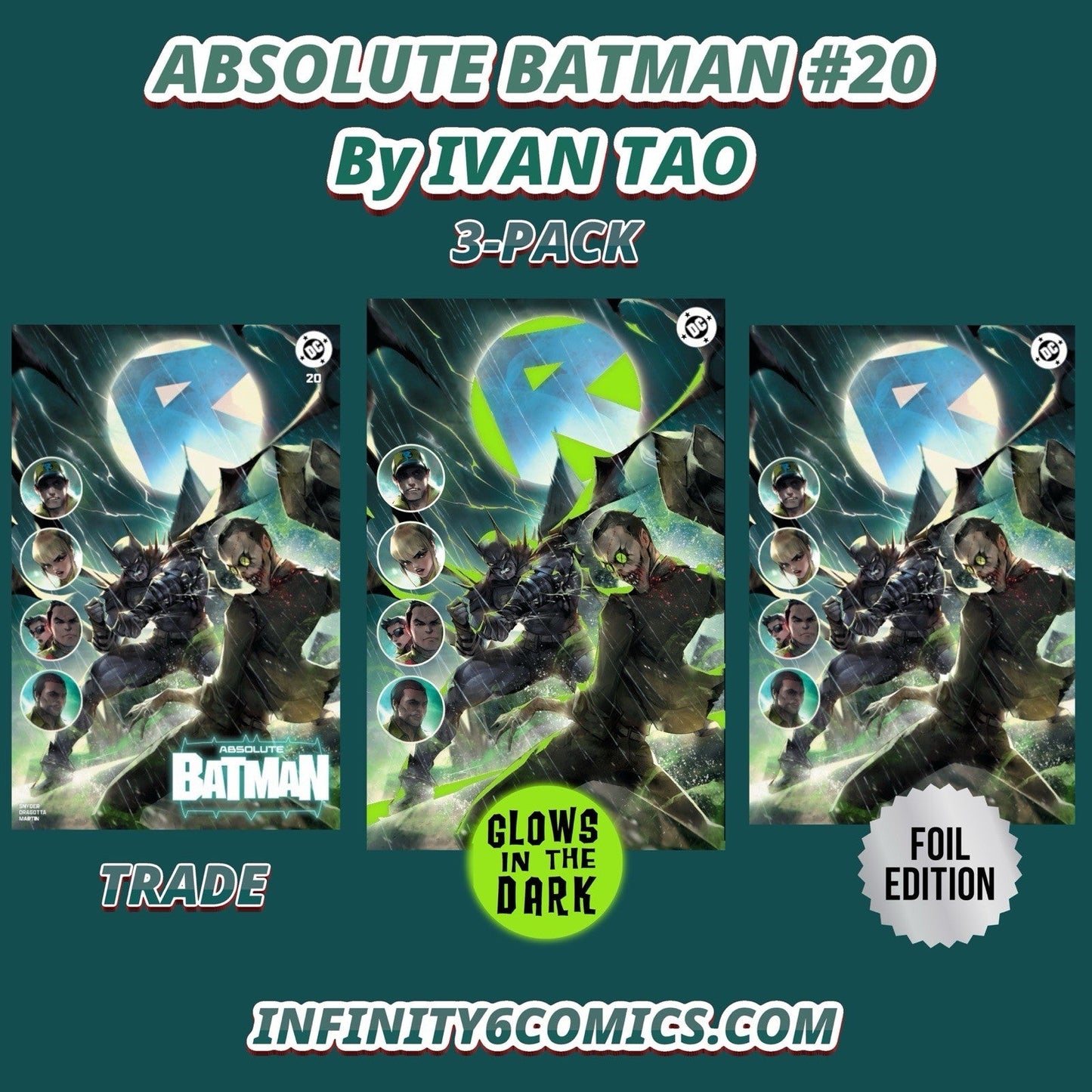 
                  
                    ABSOLUTE BATMAN #20 🦇 IVAN TAO 3-PACK TRADE FOIL VIRGIN GLOW-IN-THE-DARK SET
                  
                